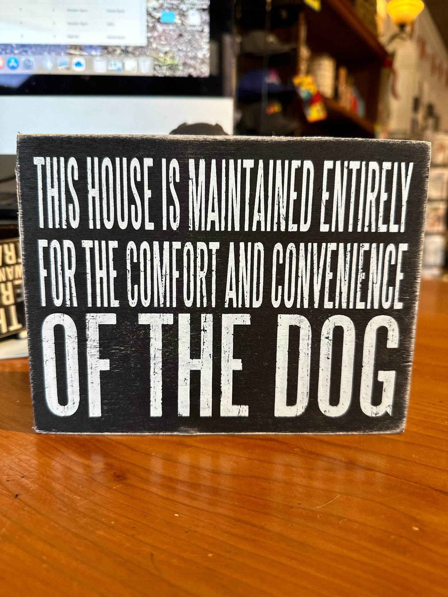 Primitives by Kathy - Box Sign - House Maintained/Comfort of the Dog