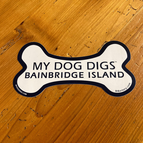 Decal - My Dog Digs Bainbridge Island